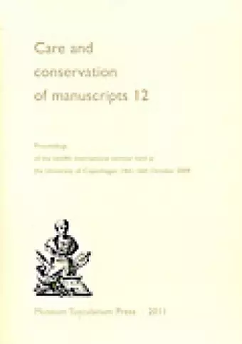 Care and Conservation of Manuscripts 12 cover