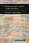 Medieval Narratives between History and Fiction cover