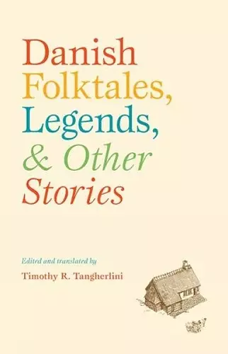 Danish Folktales, Legends & Other Stories cover