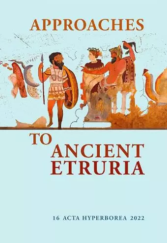 Approaches to Ancient Etruria cover