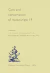 Care and Conservation of Manuscripts 19 cover