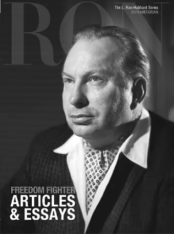 L. Ron Hubbard: Freedom Fighter - Articles & Essays cover