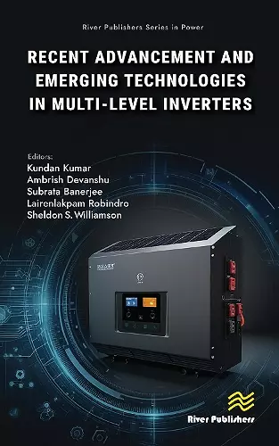 Recent Advancements and Emerging Technologies in Multi-level Inverters cover
