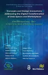 Concepts and Design Innovations addressing the Digital Transformation of Data Spaces and Marketplaces cover