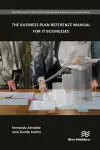 The Business Plan Reference Manual for IT Businesses cover