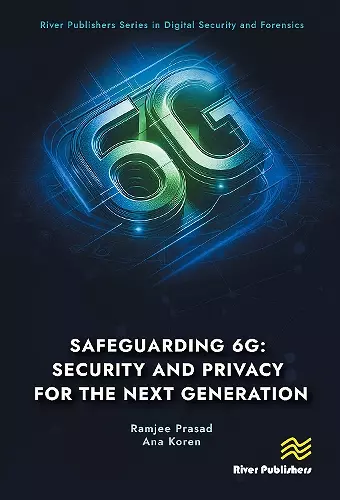 Safeguarding 6G: Security and Privacy for the Next Generation cover