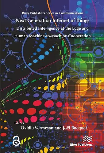 Next Generation Internet of Things – Distributed Intelligence at the Edge and Human-Machine Interactions cover