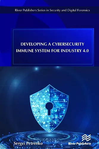 Developing a Cybersecurity Immune System for Industry 4.0 cover