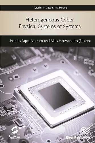 Heterogeneous Cyber Physical Systems of Systems cover