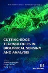 Cutting-edge Technologies in Biological Sensing and Analysis cover