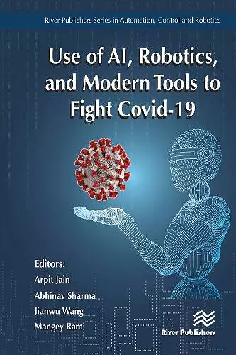 Use of AI, Robotics and Modelling tools to fight Covid-19 cover