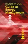 Solutions Manual for the Guide to Energy Management cover