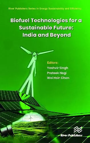 Biofuel Technologies for a Sustainable Future: India and Beyond cover