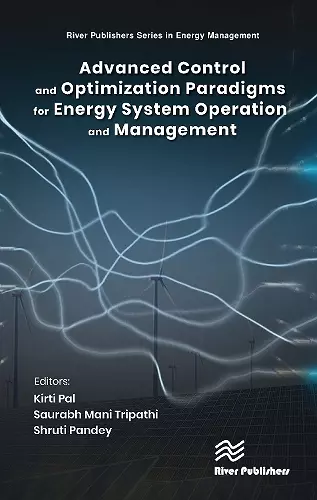 Advanced Control & Optimization Paradigms for Energy System Operation and Management cover