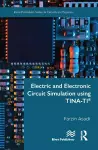 Electric and Electronic Circuit Simulation using TINA-TI® cover