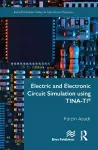 Electric and Electronic Circuit Simulation using TINA-TI� cover