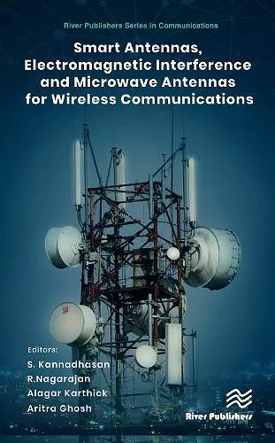 Smart Antennas, Electromagnetic Interference and Microwave Antennas for Wireless Communications cover