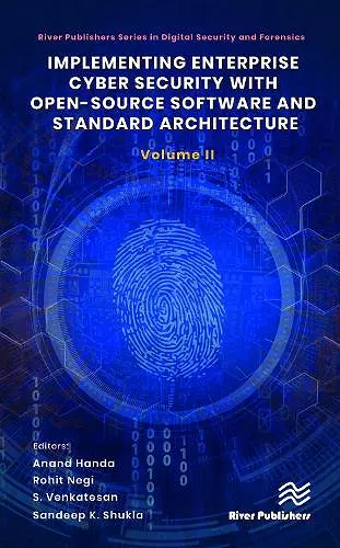 Implementing Enterprise Cyber Security with Open-Source Software and Standard Architecture: Volume II cover