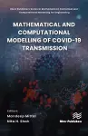 Mathematical and Computational Modelling of Covid-19 Transmission cover