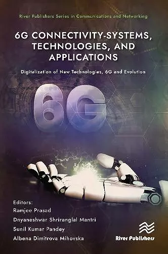 6G Connectivity-Systems, Technologies, and Applications cover