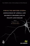 Wiring the Nervous System: Mechanisms of Axonal and Dendritic Remodelling in Health and Disease cover