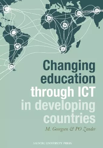 Changing Education Through ICT in Developing Countries cover