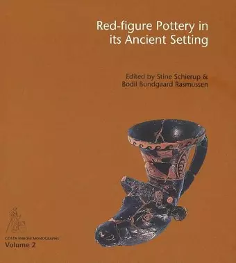 Red-Figure Pottery in its Ancient Setting cover