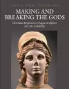 Making and Breaking the Gods cover