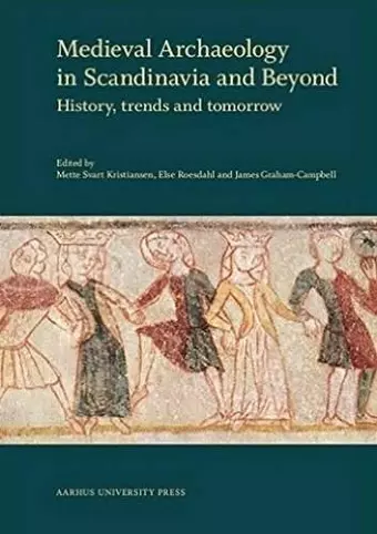 Medieval Archaeology in Scandinavia & Beyond cover