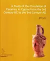 Study of the Circulation of Ceramics in Cyprus from the 3rd Century B.C to the 3rd Century A.D. cover