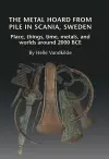 Metal Hoard from Pile in Scania, Sweden cover