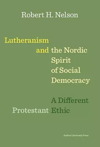 Lutheranism and the Nordic Spirit of Social Democracy cover