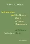 Lutheranism and the Nordic Spirit of Social Democracy cover