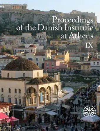 Proceedings of the Danish Institute at Athens 9 cover