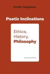 Poetic Inclination: Ethics, History, Philosophy cover