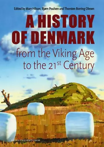 Denmark. A History from the Viking Age to the 21st Century cover