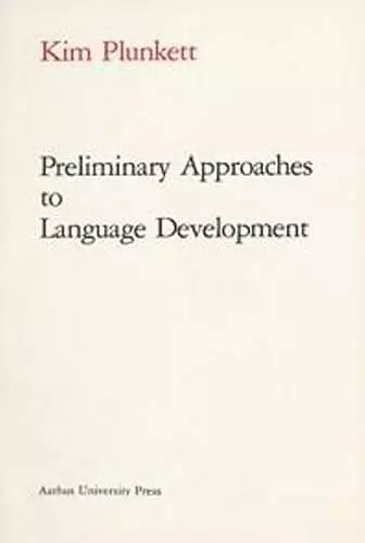 Preliminary Approaches to Language Development cover