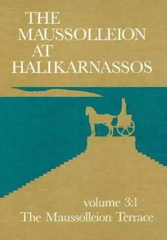 Maussolleion at Halikarnassos, Volume 3 cover