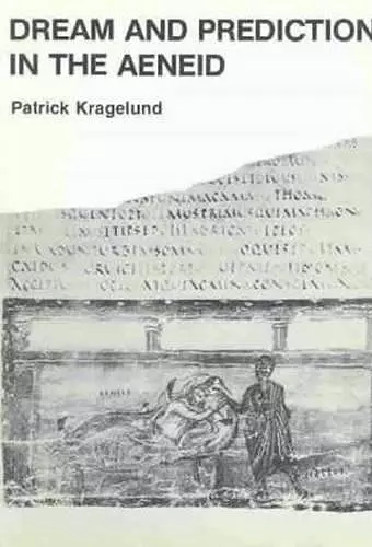 Dream & Prediction in the Aeneid cover