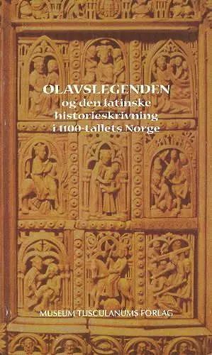 Olavslegenden og den latinske historieskrivning i 1100-tallets Norge cover