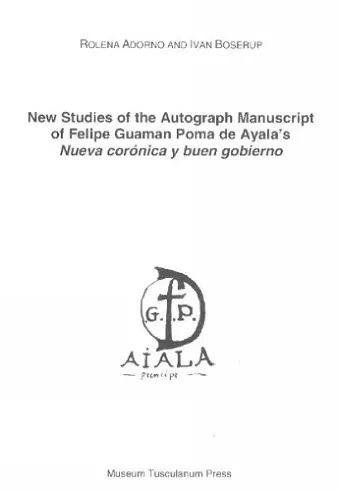 New Studies of the Autograph Manuscript of Felipe Guaman Poma de Ayala's Neuva coronica y buen gobierno cover