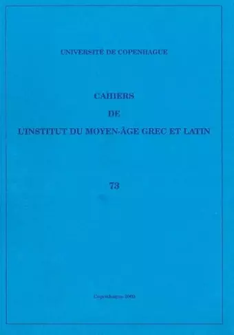 Cahiers de l'Institut du Moyen-Âge Grec et Latin cover