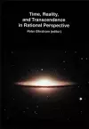 Time, Reality & Transcendence in Rational Perspective cover