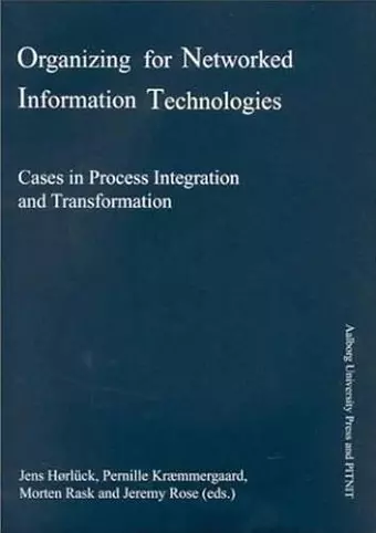 Organizing for Networked Information Technologies cover