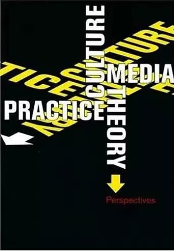 Culture, Media, Theory, Practice cover