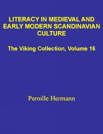 Literacy in Medieval & Early Modern Scandinavian Culture cover