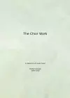 The Choir Work cover