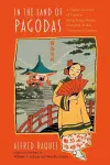 In the Land of Pagodas: A Classic Account of Travel in Hong Kong, Macao, Shanghai, Hubei, Hunan and Guizhou cover