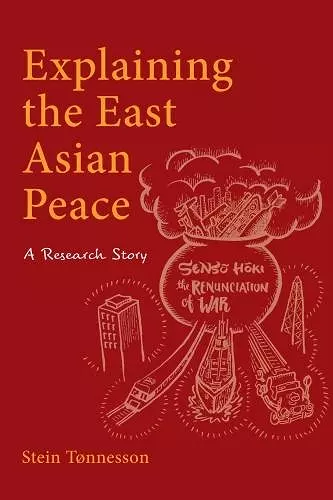 Explaining the East Asian Peace cover