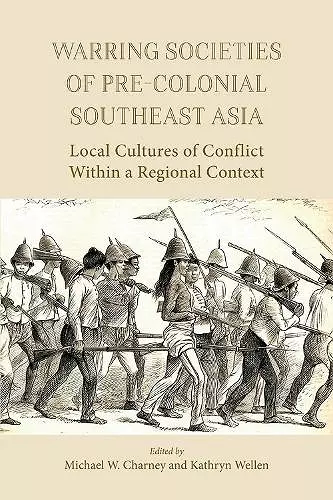 Warring Societies of Pre-Colonial Southeast Asia cover